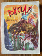 RARE Album TOM CLAY Le Petit Cow-boy N° 2 N° 10.11.12.13.14.15.16.17.18 EO 1953 BIEN++ - Sagédition