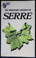 BD SERRE - Les Meilleurs Dessins De Serre - EO 1986 Livre De Poche - Serre