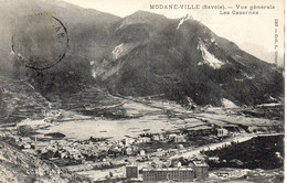 CPA  Modane Ville, Vue Générale Les Casernes - Kasernen