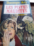 Les Pistes Maudites DOMINIQUE ARLY Fleuve Noir 1970 - Roman Noir