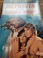 MEPHISTA Et Le Chasseur Maudit MAURICE LIMAT Fleuve Noir 1972 - Roman Noir