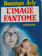 L'image Fantôme DOMINIQUE ARLY Fleuve Noir 1968 - Roman Noir