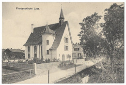 LYSS: Quartier Mit Friedenskirche ~1910 - Lyss