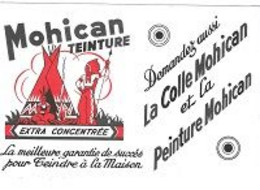 Buvard  Marque  MOHICAN  Teinture, Demandez   Aussi  La Colle  Mohican  Et  La  Peinture  Mohican - Colecciones & Series