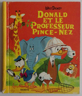 WALT DISNEY - Donald Et Le Professeur Pince-Nez 1962 Hachette Les Albums Roses TBE - Hachette