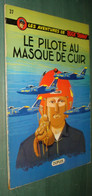 BUCK DANNY 37 : Le Pilote Au Masque De Cuir - Hubinon Charlier - EO Dupuis 1971 - Buck Danny