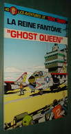 BUCK DANNY 40 : Ghost Queen - Hubinon Charlier - Rééd. Dupuis 1981 - Buck Danny