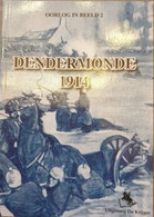 (1914-1918  DENDERMONDE) Dendermonde 1914. - Guerra 1914-18