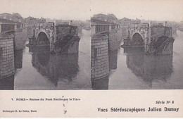 CARTE STREO JULIEN DAMOY ROME RUINES DU PONT EMILIO SUR LE TIBRE   REF 72821 - Ponts