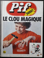 BD Juillet 1974  66 Pages PIF GADGET Le Clou Magique 20 X 26, 5 Cm - Pif Gadget