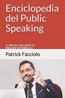 Enciclopedia Del Public Speaking 5 Libri In 1 Sull'arte Di Parlare In Pubblico - Geneeskunde, Psychologie