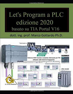 Let’s Program A PLC: Edizione 2020 - Altri & Non Classificati