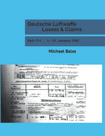 Deutsche Luftwaffe Losses & Claims: Part 17-I 1. - 31. January 1943 - Histoire, Philosophie Et Géographie