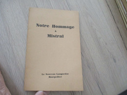 Provençal Félibrige  Mistral J.Lesaffre R.Barthe Envois Autographes Des 2 Sur Discours Prononcé Paris Pour Mistral 1930 - Poetry