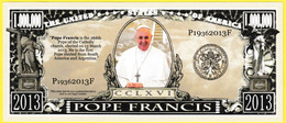 Billet De Banque Neuf - 1,000,000 Dollar One Million N° P19362013 Pope Francis - The United States Of America - Collezioni