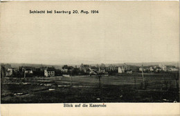 CPA AK SARREBOURG - SAARBURG I. L. - Blick Aud Die Kasernen - 1914 (387600) - Sarrebourg