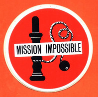 Autocollant Sticker Mission Impossible - Bilboquet - Aufkleber