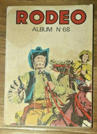 Bd Album Reliée RODEO N° 68 ( 339.340.341.342  ) TEX 1976 LUG LE TGV Sur 7 Pages - Rodeo