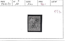 TAHITI N° 11 * TTB - Unused Stamps