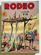 Rarissime ALBUM RODEO N° 88 ..401.402.403. LUG 1985 TTBE  TEX WILLER - Lug & Semic