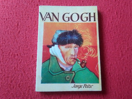 SPAIN SERVIDORES DE LA CULTURA PEQUEÑOS GRANDES LIBROS ENCICLOPEDIA PULGA MINI BOOK VINCENT VAN GOGH JORGE PEITX PINTURA - Autres & Non Classés