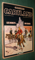 CARTLAND N°6 : Les Doigt Du Chaos - Harlé Blanc-Dumont - EO Dargaud 1982 - BE+ - Jonathan Cartland