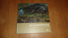 LE LUXEMBOURG Régionalisme Gaume Fagnes Ardenne Lesse Lomme Orval Bouillon Semois St Hubert Arlon Nature Paysages - België