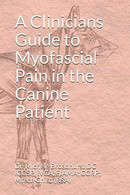 A Clinicians Guide To Myofascial Pain In The Canine Patient - Medicina, Biologia, Chimica