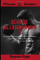 Schede Allenamento 2 Allenamento Palestra: Schede Di Allenamento Palestra Per La Massa Muscolare (the Training Vol. 2) - Altri & Non Classificati