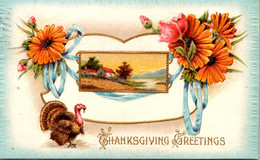 Thanksgiving Greetings With Turkey And Flowers 1910 - Thanksgiving