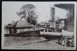 BATHURST, Gambia Gambie  The Three Gun Battery & The Tower Clock,  TB - Gambie