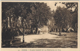 83   Cuers  -   Place Carnot  Et La Fontaine Du Coq - Cuers