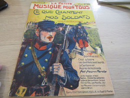 Partition Illustrée Ce Que Chantent Nos Soldats Militaire Guerre - Libri Di Canti