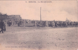 DJELFA - Le Marché Arabe - Ed. Elie Henri, Djelfa - Collection Bringau, Alger - Djelfa