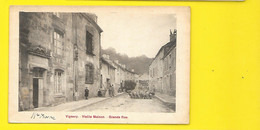 VIGNORY Vieille Maison Grande Rue (Breger) Haute Marne (52) - Vignory