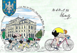 43 Haute Loire - Le PUY En VELAY - 12 07 1996 - Ville Etape Du Tour De France  - Illustrateur SCHANGI - Signée - Manifestazioni