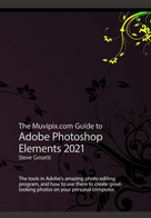 The Muvipix.com Guide To Adobe Photoshop Elements 2021: The Tools, And How To Use The, In Adobe's Photo Editing Program - Informatica