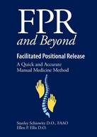FPR And Beyond Facilitated Positional Release A Quick And Accurate Manual Medicine Method - Medizin, Biologie, Chemie