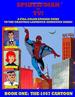 Spider-man On Tv! The 1967 Cartoon. Book One - Spider Man