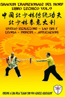 Shaolin Tradizionale Del Nord Vol.9: Livello Istruttore - Lao Shi 1 - Altri & Non Classificati