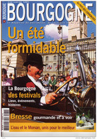 BOURGOGNE Magazine N° 62 Bresse L'eau Et Le Morvan Les Festivals Etc. - Géographie
