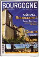 BOURGOGNE Magazine N° 70 Caens Rasposo, CHALON, BEAUNE, Brancion, Flavigny, Semur, Vézelay. Le Sommaire Est Scanné. - Géographie