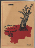 La Révolution Viticole Dans L'Aude 1789 1907 - J. Valentin Rare Et Unique Sur Delcampe 2 Volumes - Languedoc-Roussillon