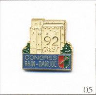 Pin's Armée - Congrès Rhin-Danube 1992 à Crest (26). Estampillé Atlantis. Métal Peint. T845-05 - Militaria