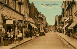 Le Touquet Paris Plage * La Rue De Londres * Café De La Mairie * Charcuterie Du Centre - Le Touquet