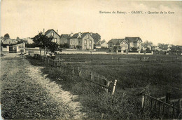 Gagny * Le Quartier De La Gare * Cité * Environs Du Raincy - Gagny