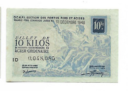 BILLET DIX KILOS ACIER ORDINAIRE / O.C.R.P.I. SECTION DES FONTES, FERS ET ACIERS - 31 DECEMBRE 1948 - Otros – Europa
