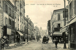 Ivry * La Rue De La Mairie Et église * Imprimerie Du Centre * Attelage - Ivry Sur Seine