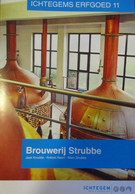 Brouwerij Strubbe - Ichtegem - Door J. Knudde, A. Naert En M. Strubbe - 2019 - Ichtegem