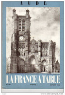AUBE REVUE LA FRANCE A TABLE N°122 1966: L'AUBE Gourmande, TROYES, Recettes, - Küche & Wein